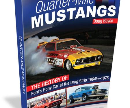 Cartech Auto Books Quarter-Mile Mustangs: The History of Ford’s Pony Car at the Drag Strip 1964-1/2-1978 CT680C