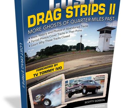 Cartech Auto Books Lost Drag Strips II: More Ghosts of Quarter-Miles Past CT550C