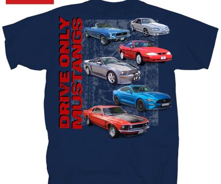 Drive Only Mustangs Adult T-Shirt