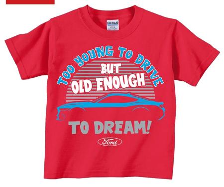 Mustang Too Young to Drive Toddler T-Shirt