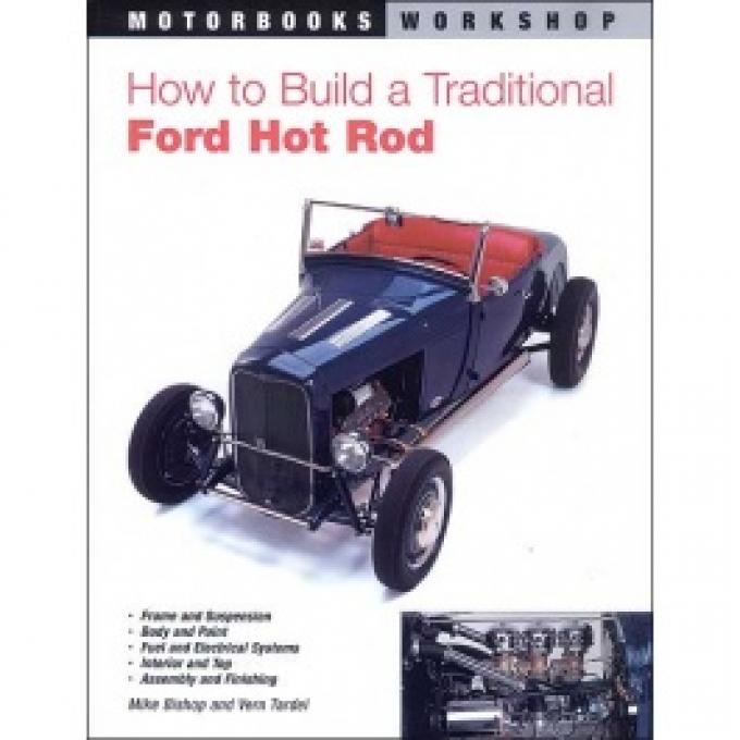 How To Build A Traditional Ford Hot Rod, 160 Pages