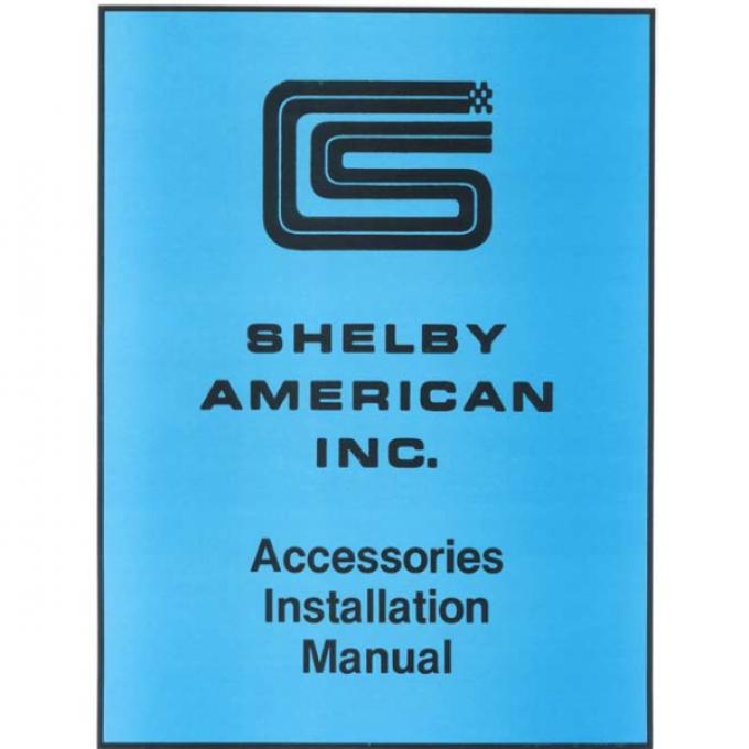 Ford Mustang Shelby Accessories Installation Manual - 18 Pages