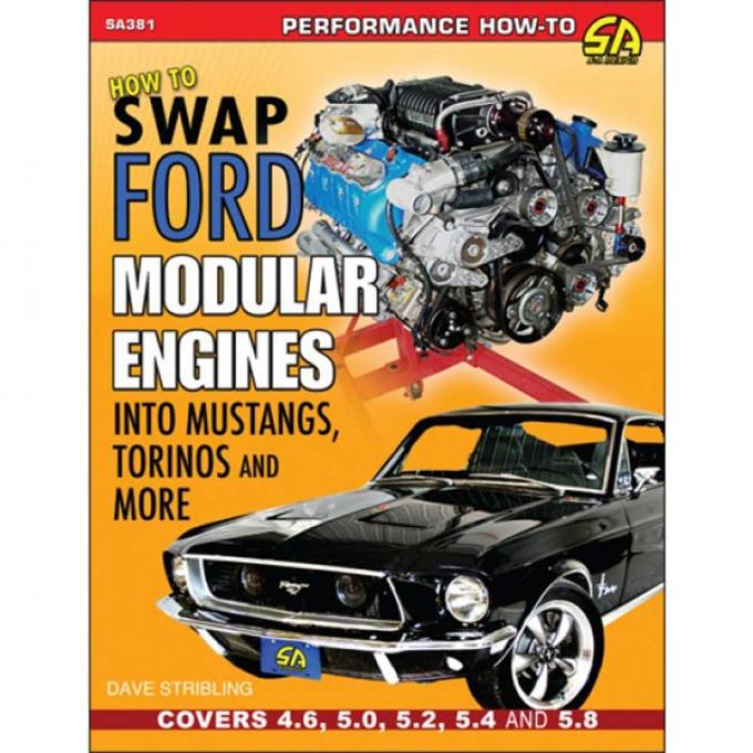 Ford Mustang - How to Swap Ford Modular Engines Into Mustangs, Torinos and More