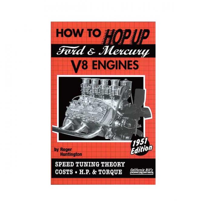 How to Hop Up Ford and Mercury V8 Engines - 160 Pages - 1951 Edition