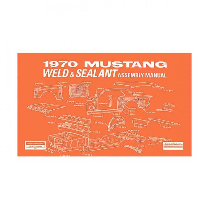 Ford Mustang Weld and Sealant Assembly Manual - 90 Pages