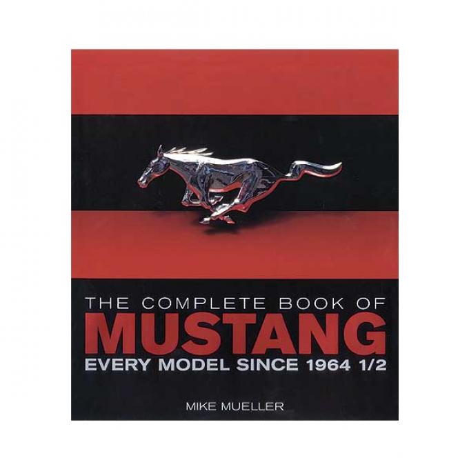 The Complete Book Of Mustang - 348 Pages