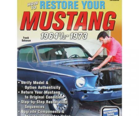 How To Restore Your Mustang 1964 1/2 - 1973