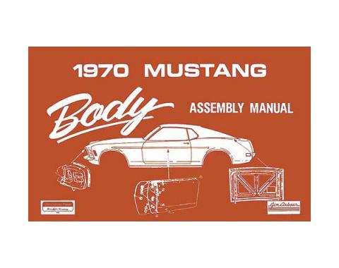 Ford Mustang Body Assembly Manual - 80 Pages