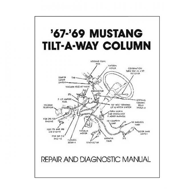 Mustang Tilt-Away Steering Repair Manual - 10 Pages