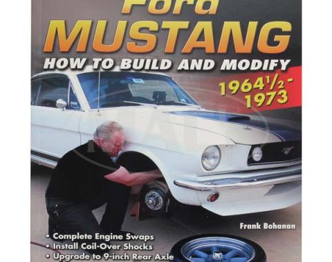 Ford Mustang 1964 1/2 - 1973 How To Build & Modify Book