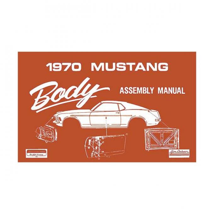 Ford Mustang Body Assembly Manual - 80 Pages