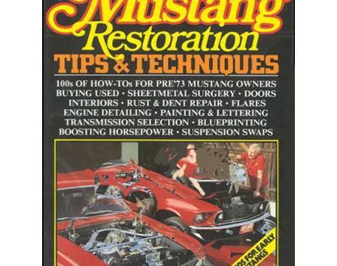 Mustang Restoration Tips And Techniques