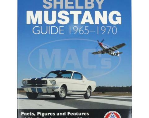 The Definitive Shelby Mustang Guide 1965-1970