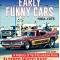 Cartech Auto Books Early Funny Cars: A History of Tech Evolution from Gas Altereds to Match Race Flip Tops 1964-1975 CT683