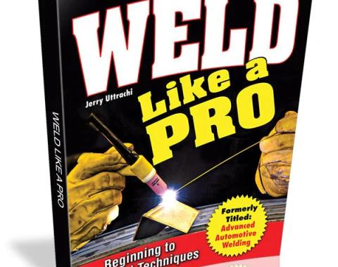 Cartech Auto Books Weld Like a Pro: Beginning to Advanced Techniques SA343