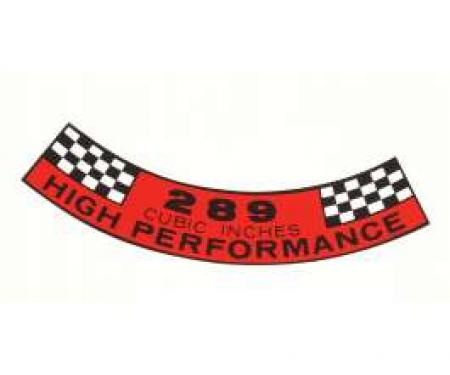 Decal - Air Cleaner - 289 Cubic Inches High Performance