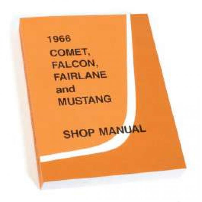 1966 Shop Manual - Mustang, Fairlane, Falcon and Comet