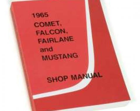 1965 Shop Manual - Mustang, Fairlane, Falcon and Comet