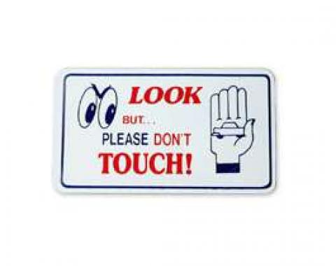Magnetic Sign - Look But Please Don't Touch - 3 X 5