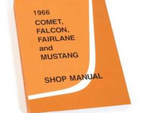 1966 Shop Manual - Mustang, Fairlane, Falcon and Comet